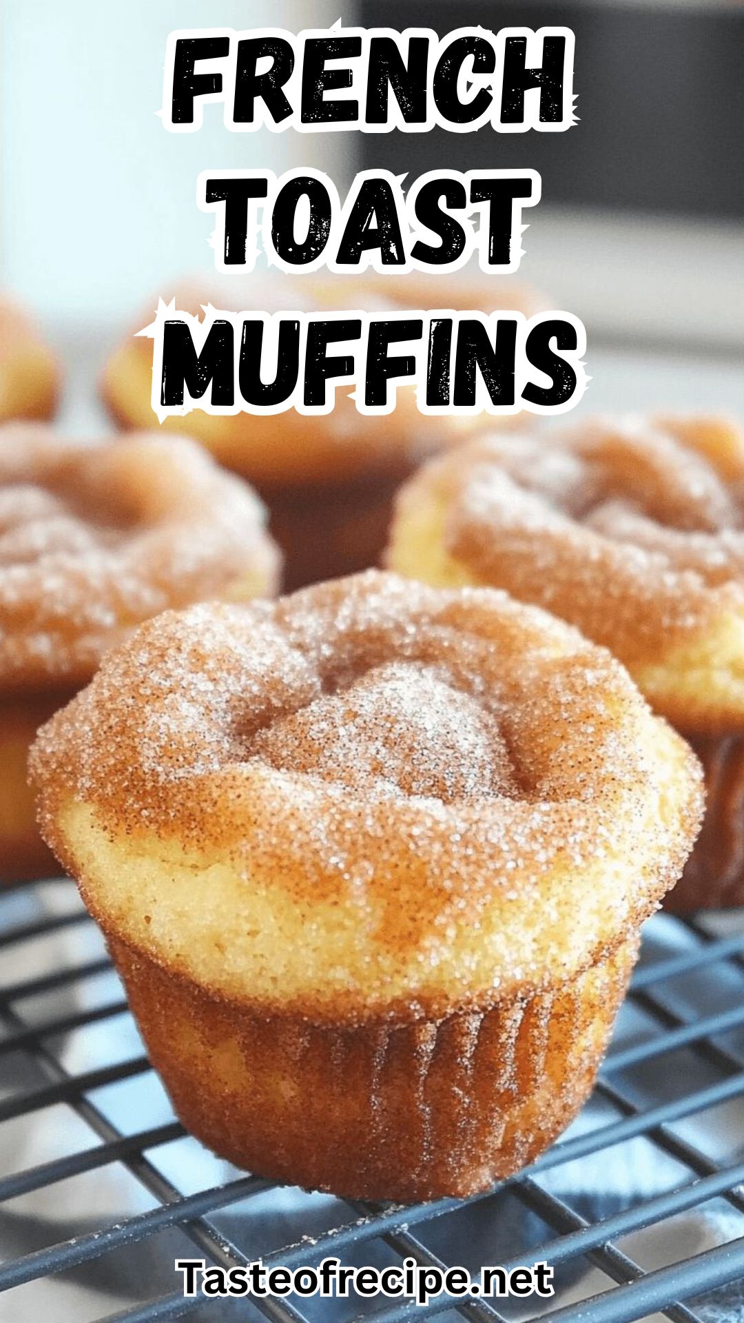 Cinnamon Sugar French Toast Muffins Cinnamon Sugar French Toast Muffins