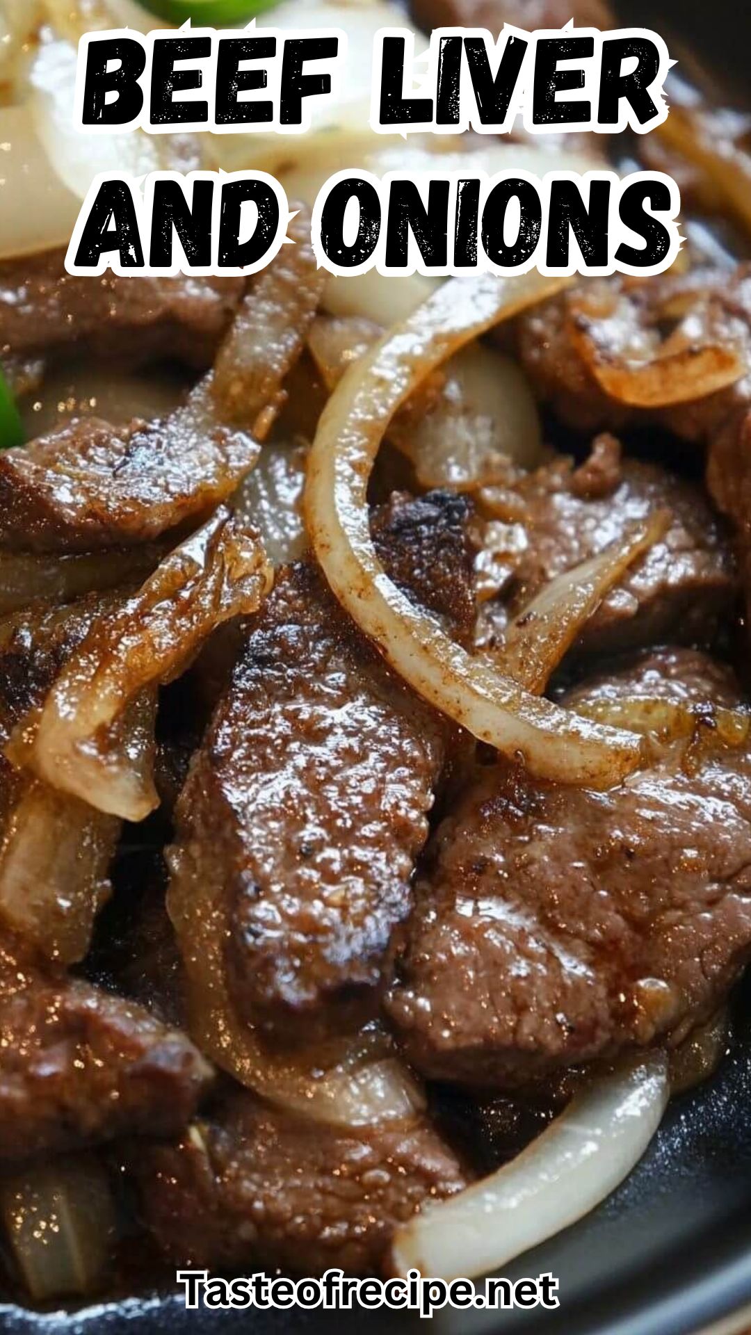 BEEF LIVER AND ONIONS BEEF LIVER AND ONIONS