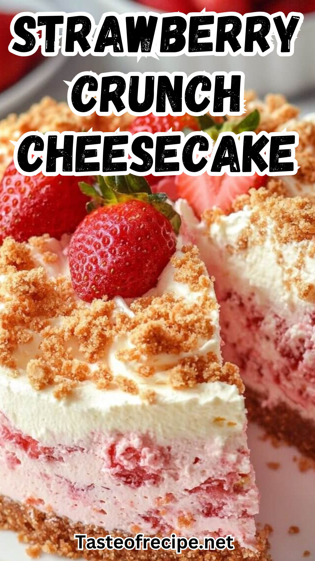 No-Bake Strawberry Crunch Cheesecake No-Bake Strawberry Crunch Cheesecake