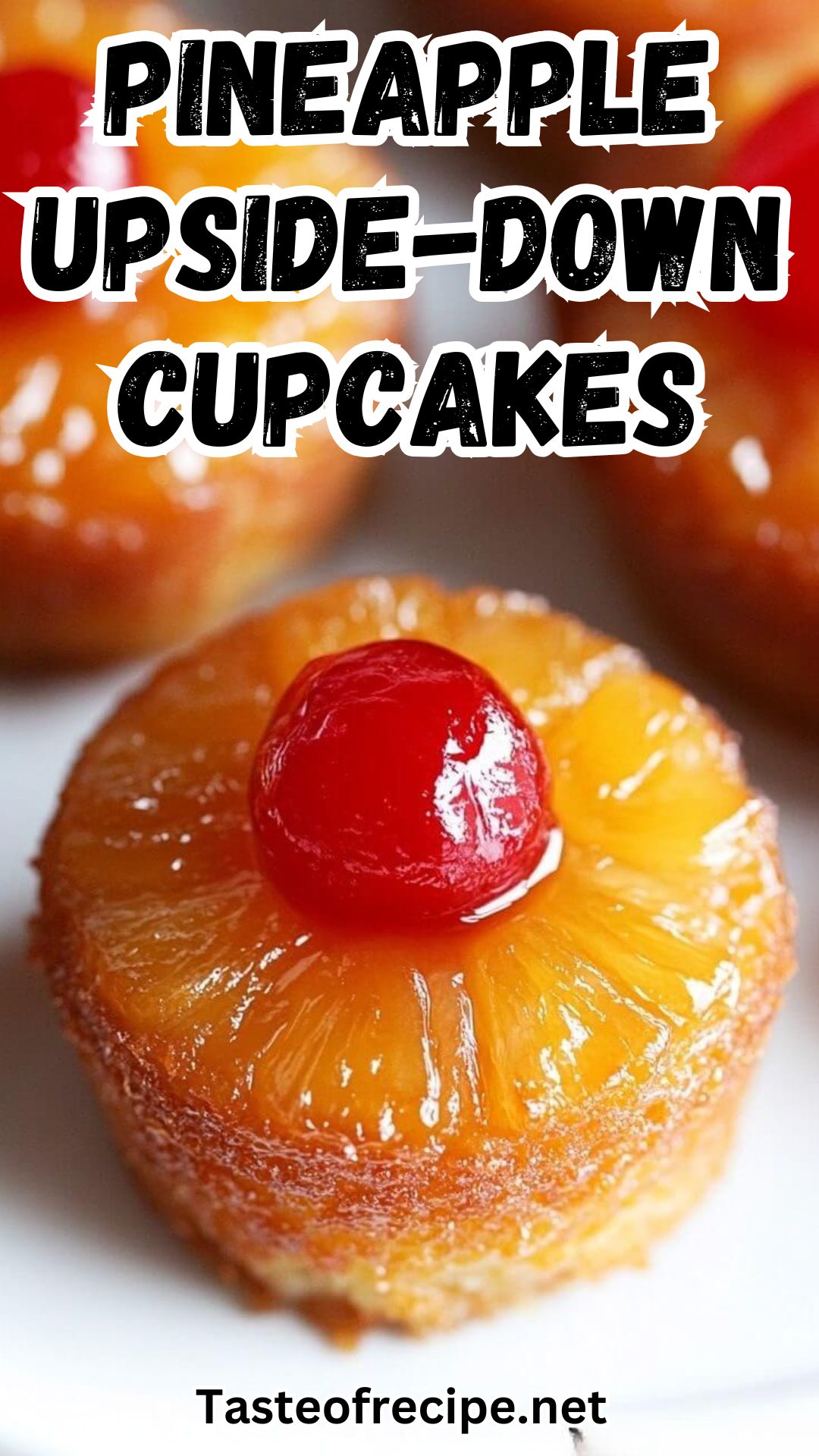 Pineapple Upside-Down Cupcakes Pineapple Upside-Down Cupcakes