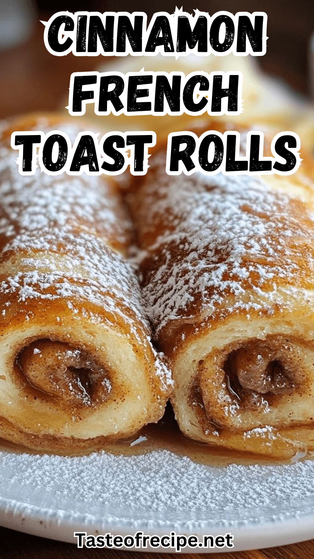 Cinnamon Roll French Toast Rolls Cinnamon Roll French Toast Rolls