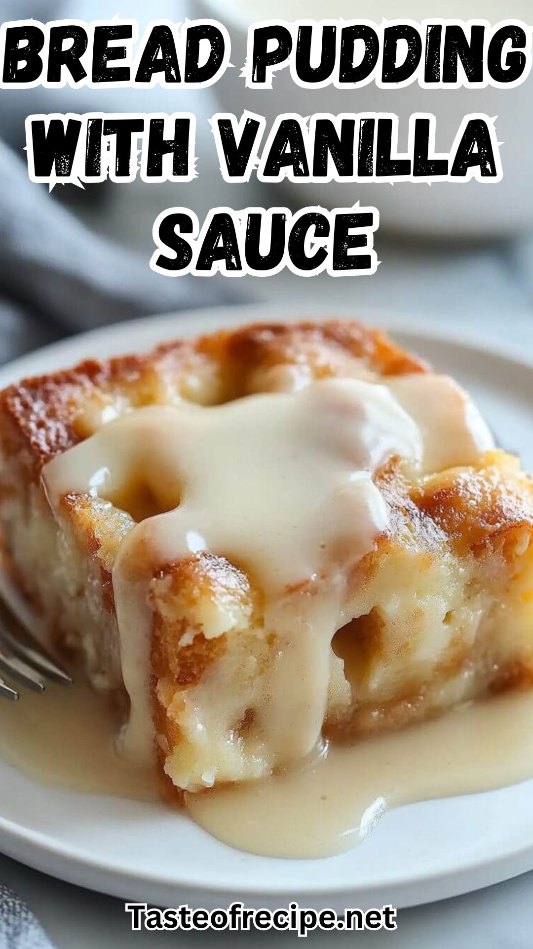 Grandma’s Old-Fashioned Bread Pudding with Vanilla Sauce Grandma’s Old-Fashioned Bread Pudding with Vanilla Sauce