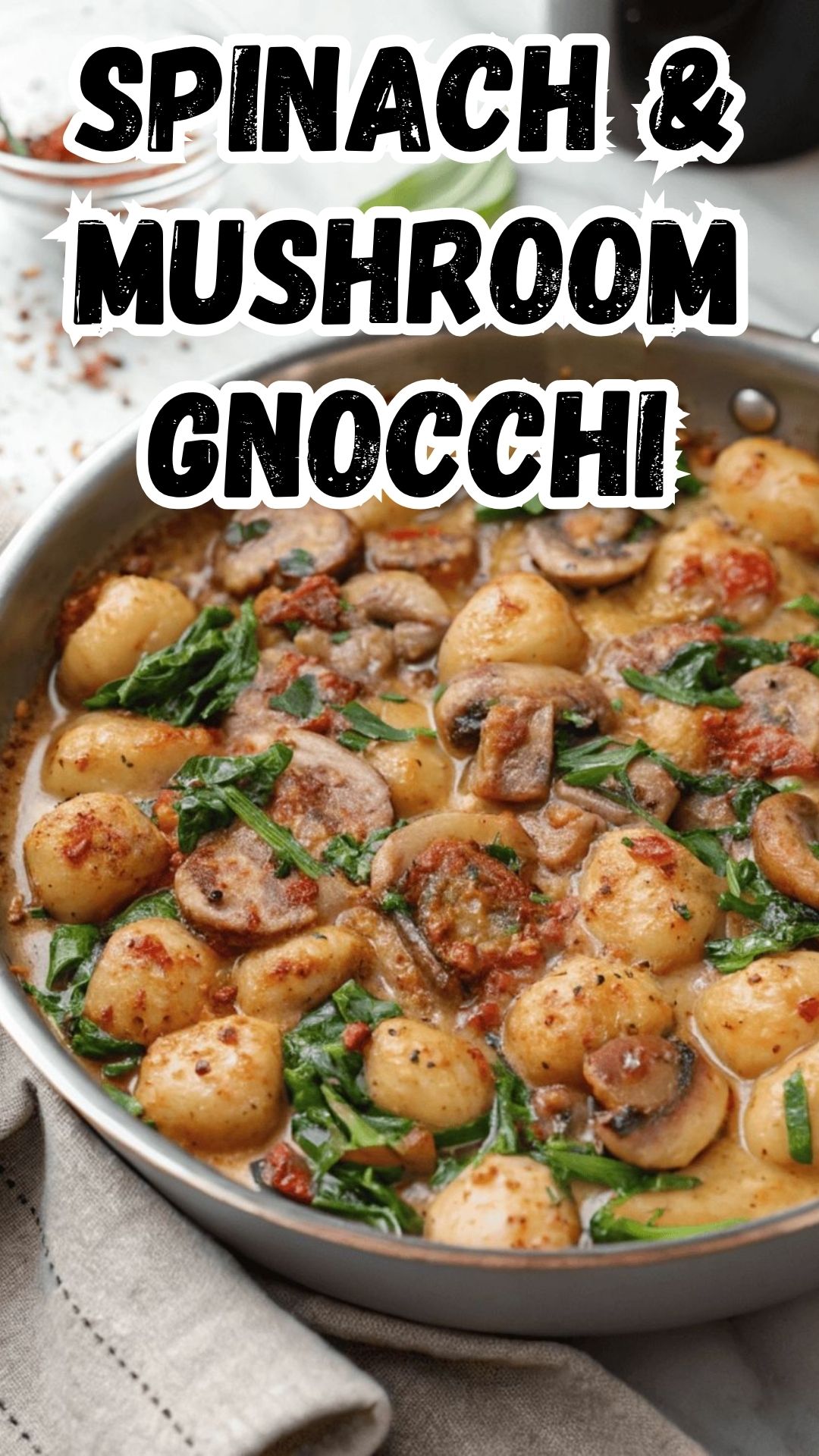 Creamy Spinach and Mushroom Gnocchi Creamy Spinach and Mushroom Gnocchi