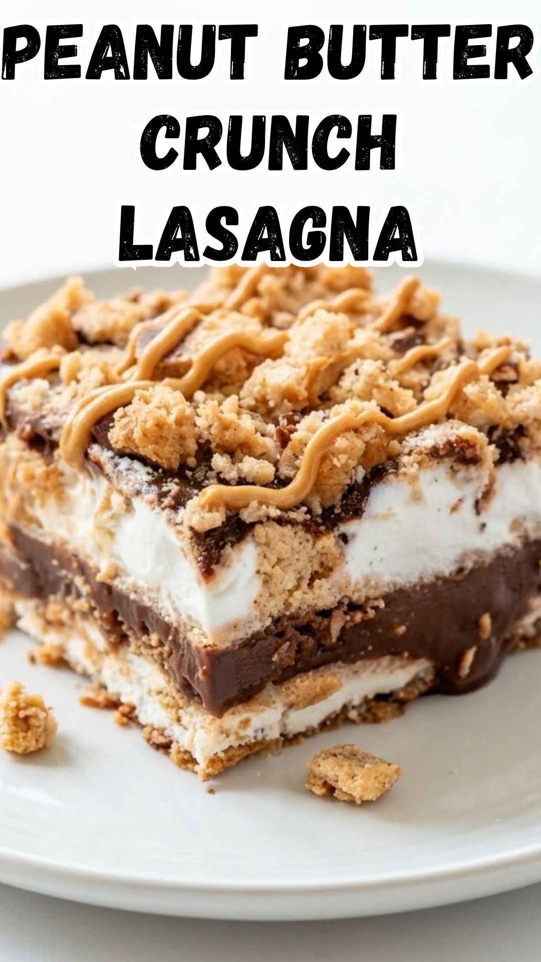 Peanut Butter Crunch Lasagna Peanut Butter Crunch Lasagna