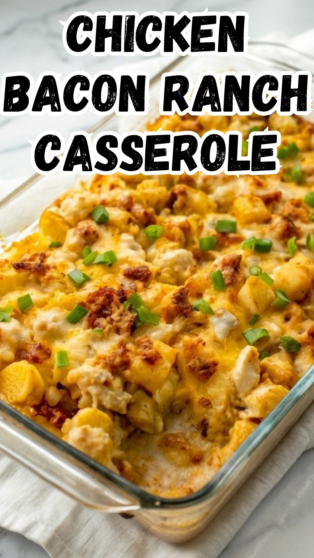 CHICKEN BACON RANCH CASSEROLE WITH POTATOES CHICKEN BACON RANCH CASSEROLE WITH POTATOES
